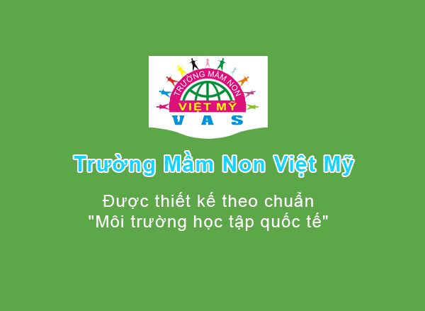 Thông Tin Học Phí Năm Học 2024 - 2025 Trường Mầm non Việt Mỹ